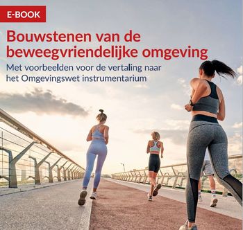 E-book Bouwstenen van de beweegvriendelijke omgeving