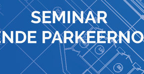 Seminar Passende Parkeernormen