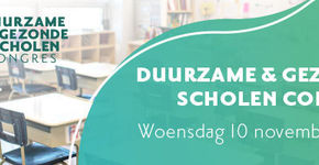 Duurzame & Gezonde Scholen Congres